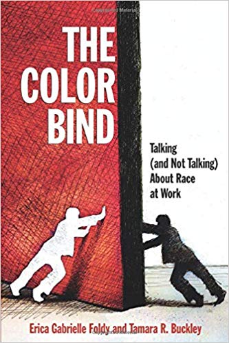 The Color Bind:  Talking (and Not Talking) About Race at Work